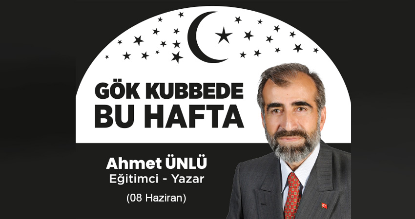 Gök Kubbede Bu Hafta: 08 Haziran